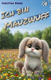 Ich Independently Published Ich bin Mauzwuff Paperback
