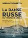 La danse russe du vingtième siècle: Des avant-gardes aux grandes fresques dansées
