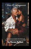 Dark Vows: A BWWM Dark Mafia Romance