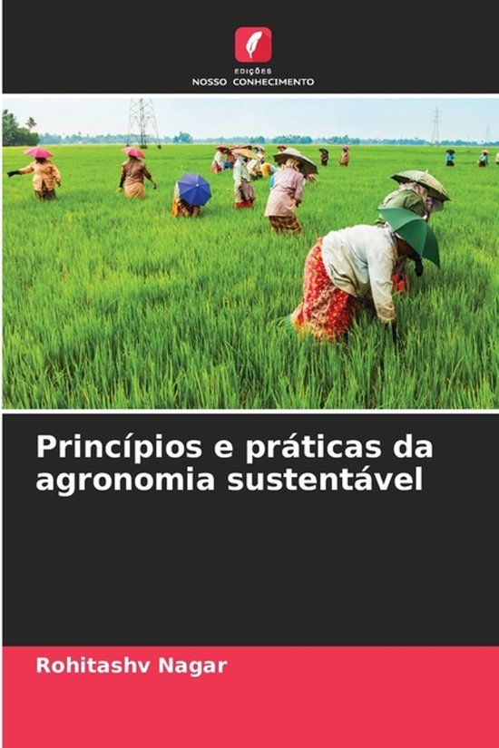 Princípios Edicoes Nosso Conhecimento Princípios e práticas da agronomia sustentável Paperback