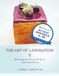 The Art of Lamination II: Mastering the Art and Craft of Laminated Pastry
