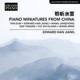 Piano Grand Piano Edward Han Jiang - Piano Miniatures From China (CD)