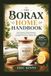 The Borax The Borax Home Handbook: Safe Cleaning, Laundry Boosting, Deodorizing, Pest Prevention, and Everyday DIY Uses for a Cleaner Home