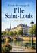 Guide Île Saint-Louis 2026–2027 Travel Guide