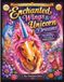 ENCHANTED WINGS & UNICORN DREAMS: FUN ACTIVITIES, COLORING, & MAGICAL GAMES