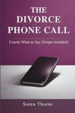 The Divorce Phone Call: Exactly What to Say (Scripts Included)