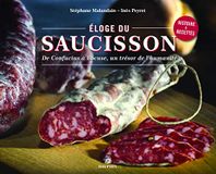 Eloge du saucisson: De Confucius à Bocuse, un trésor de l'humanité