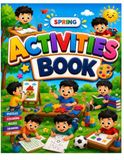 Spring Activities Book: Fun Puzzles, Creative Coloring & Smart Games for Early Learning