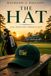 The Hat: Some dreams take a lifetime to reach