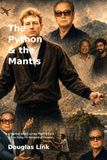 The Python & the Mantis: A Martial Arts Journey from Britain to the Kung Fu Masters of Taiwan