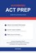 AI-Powered ACT Prep: Use Any AI Assistant to Build a Personalized Study System, Master Every Section, and Achieve Your Target Score Faster
