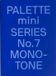 PALETTE Palette Mini Series 07: Monotone