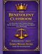 THE BENEVOLENT CLASSROOM: How Benevolism Would Transform Education, End the Tuition Crisis, and Make Learning a Right for Every Human Being