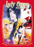 Lady Oscar: Die Rose von Versailles 08: Der Klassiker als Neuauflage! Ein Manga über Liebe, Intrigen und Revolution im Frankreich des 18. Jahrhunderts.