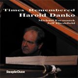 Sonic Rendezvous Harold Danko - Times Remembered (CD)