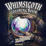 Whimsigoth Coloring Book: Magick