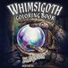 Whimsigoth Coloring Book: Magick