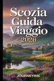Scozia Guida Di Viaggio 2026
