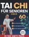 Tai Independently Published Tai Chi für Senioren über 60