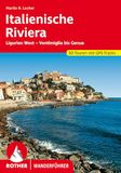 ROTHER Wanderführer Italienische Riviera: Ligurien West - Ventimiglia bis Genua. 50 Touren mit GPS-Tracks