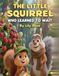 THE LITTLE SQUIRREL WHO LEARNED TO WAIT