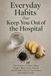 Everyday Habits That Keep You Out of the Hospital