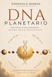 DNA PLANETARIO: Tre chiavi dell’Astrologia Vedica per comprendere il tuo karma. Il codice celeste del tuo karma