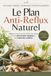 Le Plan Anti-Reflux Naturel