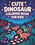 Cute Dinosaur Coloring Book For Kids