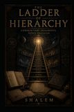 THE LADDER OF HIERARCHY: COMMENTARY FRAGMENTS V