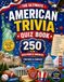 The Ultimate American Trivia Quiz Book for Kids & Families