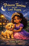 Princess Independently Published Princess Tamina and the Lost Puppy Paperback