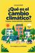 Icecat Qu'est-ce que le changement climatique ? : Du temps qu'il fait à l'avenir que nous partageons : un guide illustré pour comprendre et agir