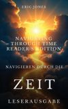 Navigieren Eric Jones Navigieren durch die Zeit - Leserausgabe - Navigating Through Time - Reader's Edition - German