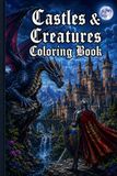 Castles And Creatures coloring book