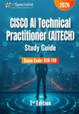 Cisco AI Technical Practitioner (AITECH) Certification Study Guide