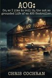 AOG (Aircraft On Ground) Paperback