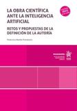 La obra científica ante la inteligencia artificial: Retos y propuestas de la definición de la autoría