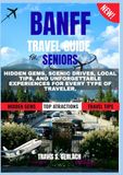Banff Travel Guide 2026-2027