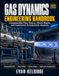 GAS DYNAMICS ENGINEERING HANDBOOK: Compressible Flow Theory, Shock Waves, and Supersonic Aerodynamic Analysis