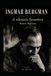 INGMAR BERGMAN - il silenzio frenetico
