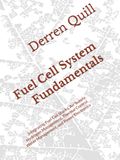 Fuel Cell System Fundamentals: Integrating Fuel Cell Stacks, Air Supply, Hydrogen Management, Thermal Control, Water Management, and Power Electronics