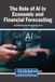 The Igi Global Scientific Publishing The Role of AI in Economic and Financial Forecasting Hardcover