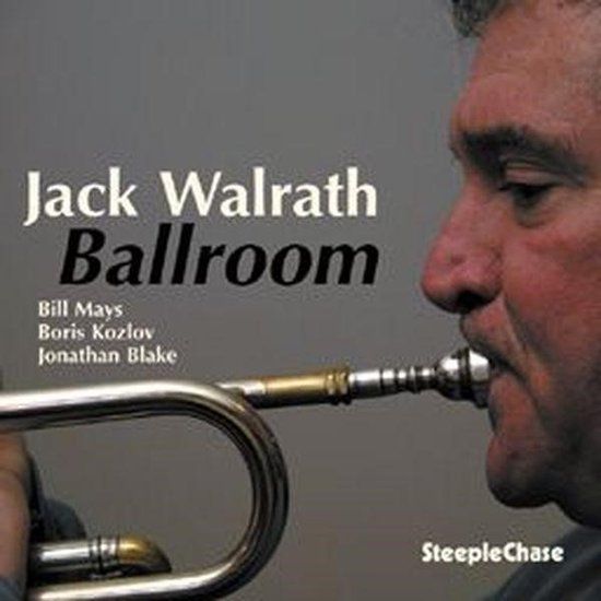 Sonic Rendezvous Jack Walrath Quartet - Ballroom (CD)