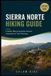 Sierra Independently Published Sierra Norte Hiking Guide: Pueblos Mancomunados Routes, Itineraries & Trek Planning Paperback