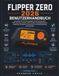 Flipper Zero 2026 Benutzerhandbuch