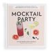 Mocktail Blue Star Press Mocktail Party: 75 Plant-Based, Non-Alcoholic Mocktail Recipes for Every Occasion