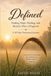 DEFINED: Finding Hope, Healing, and Identity After a Diagnosis A Devotional Journey