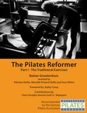The Pilates Reformer: Part I - The Traditional Exercises