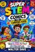 Super Independently Published Super STEM Comics for Curious Kids